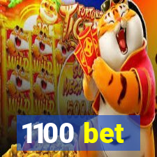 1100 bet